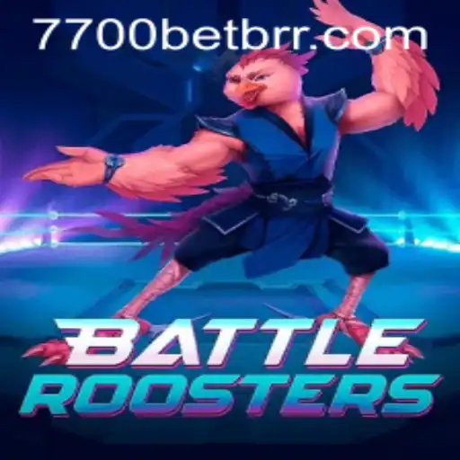 Dive into the Thrilling World of BattleRoosters with 7700BET.COM