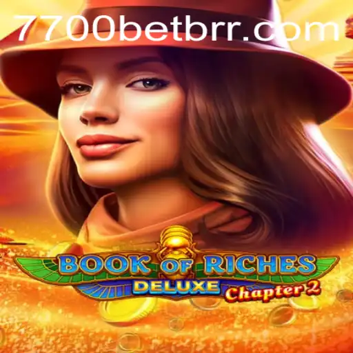 Explore the Mystical World of Book of Riches Deluxe Chapter 2 with 7700BET.COM