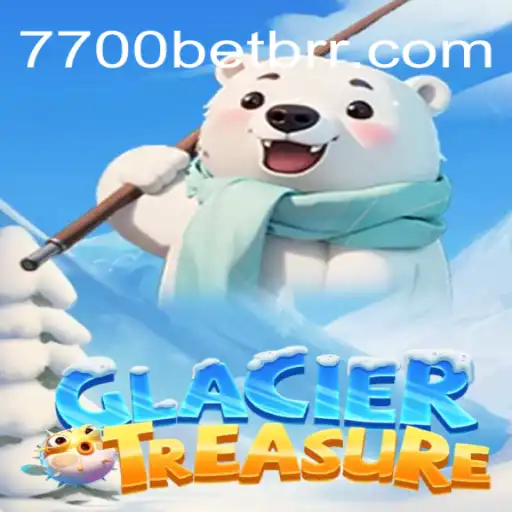 Discover the Thrills of GlacierTreasure at 7700BET.COM