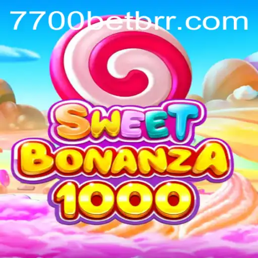 Discovering SweetBonanza1000 at 7700BET.COM: A Comprehensive Guide